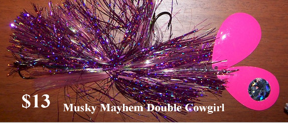 Musky Mayhem Double Cowgirl